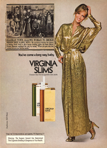 Unfortunately, only a small tweak to the headline in the old newsplaper clip included in this 1970s Virginia Slims advertisement, so that it reads "Otolaryngology Allows Women to Lead" and the removal of the cigarette (replaced with a scalpel, an endoscope or a drill), are needed to render this pertinent today. 