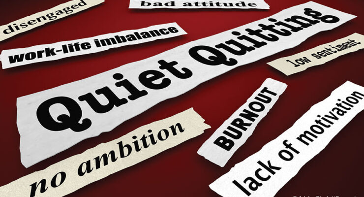 Shhhh! Quiet Quitting Isn’t a New Idea